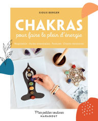 Title: Chakras pour faire le plein d'énergie, Author: Sioux Berger