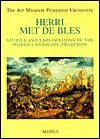 Herri met de Bles: Studies and Explorations of the World Landscape Tradition