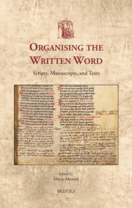 Organizing the Written Word: Scripts, Manuscripts, and Texts