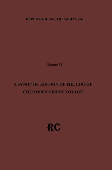 A Synoptic Edition of the Log of Columbus's First Voyage