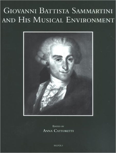 Giovanni Battista Sammartini and his Musical Environment