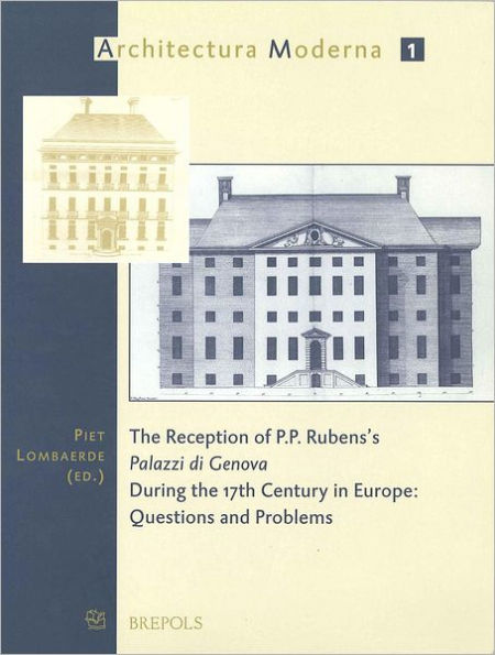 The Reception of P.P. Rubens's 'Palazzi di Genova' during the 17th Century in Europe: Questions and Problems