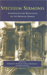 Title: Speculum Sermonis: Interdisciplinary Reflections on the Medieval Sermon, Author: Georgiana Donavin