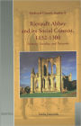 Rievaulx Abbey and its Social Context, 1132-1300: Memory, Locality, and Networks