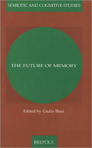 Title: The Future of Memory, Author: Giulio Blasi