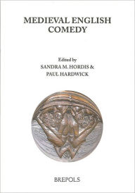 Title: Medieval English Comedy, Author: Paul Hardwick