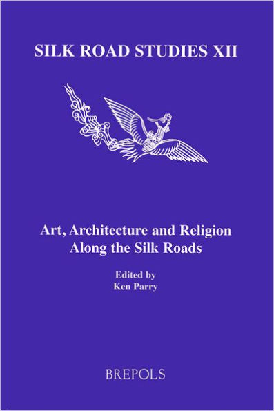 Art, Architecture and Religion Along the Silk Roads