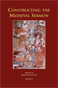 Title: Constructing the Medieval Sermon, Author: Roger Andersson