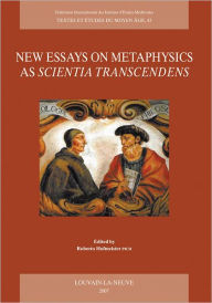 Title: New Essays on Metaphysics as Scientia Transcendens: Proceedings of the Second International Conference of Medieval Philosophy, held at the Pontifical Catholic University of Rio Grande do Sul (PUCRS), Porto Alegre/Brazil, 15-18 August 2006, Author: R Hofmeister Pich