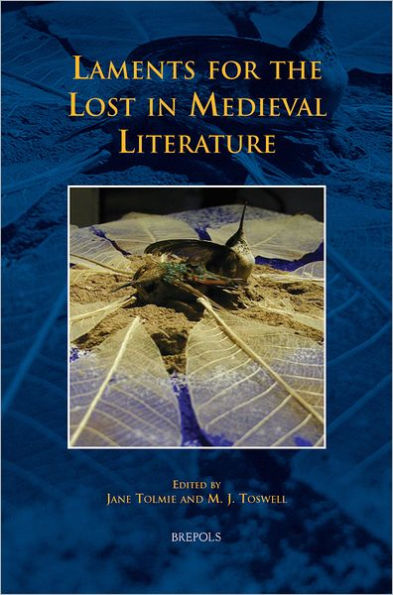 Laments for the Lost in Medieval Literature