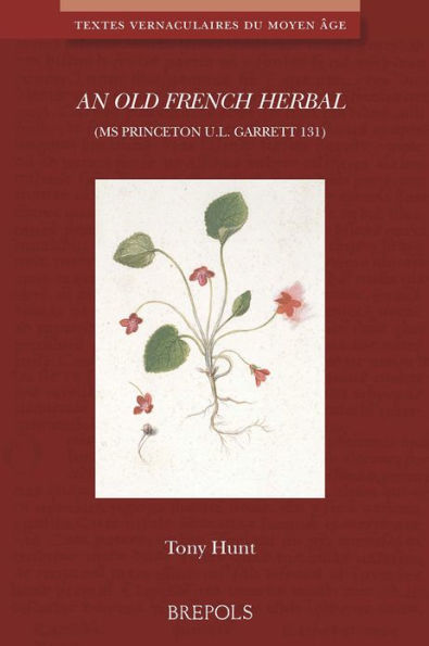 An n Old French Herbal (Ms Princeton U.L. Garrett 131)