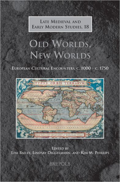 Old Worlds, New Worlds: European Cultural Encounters, c. 1000 - c. 1750