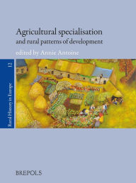 Title: Agricultural specialisation and rural patterns of development, Author: Annie Antoine