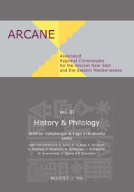Title: Associated Regional Chronologies for the Ancient Near East and the Eastern Mediterranean: History & Philology, Author: Walther Sallaberger