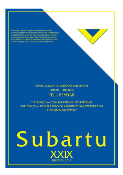 Tell Beydar: The 2004/2-2009 Seasons of Excavations, the 2004/2-2009 Seasons of Architectural Restoration. A Preliminary Report