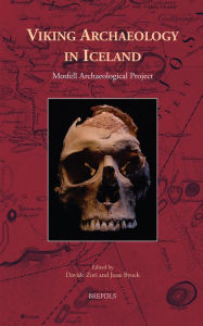 Title: Viking Archaeology in Iceland: Mosfell Archaeological Project, Author: Davide Zori