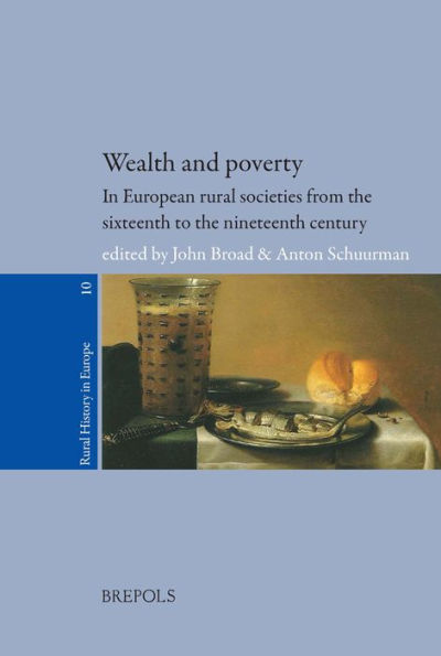 Wealth and Poverty in European Rural Societies from the Sixteenth to Nineteenth Century / Edition 1