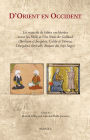 D'Orient en Occident: Les recueils de fables enchassees avant les Mille et une Nuits de Galland (Barlaam et Josaphat, Calila et Dimna, Disciplina clericalis, Roman des Sept Sages)