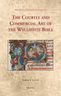 The Courtly and Commercial Art of the Wycliffite Bible