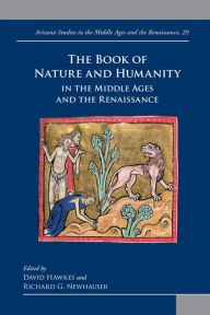 Title: The Book of Nature and Humanity in Medieval and Early Modern Europe, Author: David Hawkes