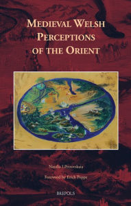 Title: Medieval Welsh Perceptions of the Orient, Author: Natalia I Petrovskaia