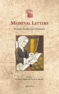Title: Medieval Letters: Between Fiction and Document, Author: Christian Hogel