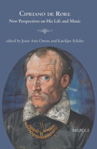 Title: Cipriano de Rore: New Perspectives on his Life and Music, Author: Jessie Ann Owens