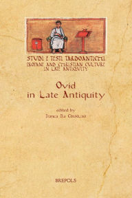 Title: Ovid in Late Antiquity, Author: Franca Ela Consolino