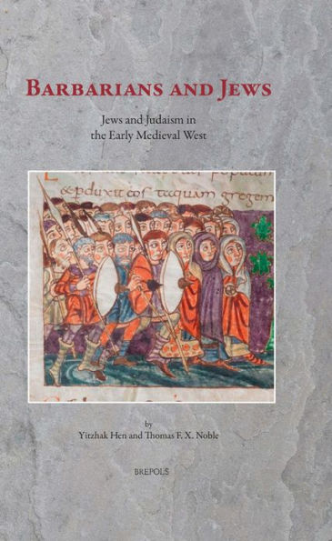 Barbarians and Jews: Jews and Judaism in the Early Medieval West