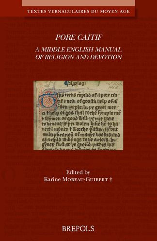 Pore Caitif: A Middle English Manual of Religion and Devotion