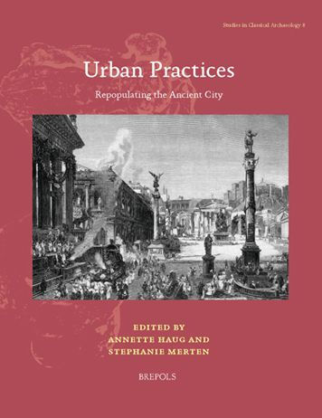 Urban Practices: Repopulating the Ancient City