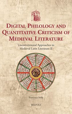 Digital Philology and Quantitative Criticism of Medieval Literature: Unconventional Approaches to Medieval Latin Literature II