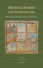 Medieval Stories and Storytelling: Multimedia and Multi-Temporal perspectives