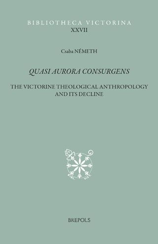 Quasi aurora consurgens: The Victorine theological anthropology and its decline