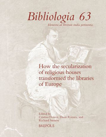 How the Secularization of Religious Houses Transformed the Libraries of Europe