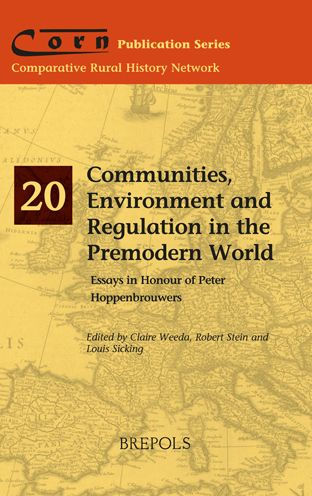 Communities, Environment and Regulation in the Premodern World: Power and Community Formation in Premodernity