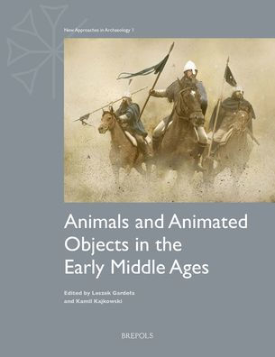 Animals and Animated Objects in the Early Middle Ages