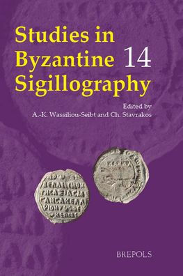 Studies in Byzantine Sigillography: Volume 14