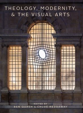 Theology, Modernity, and the Visual Arts