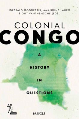 Colonial Congo: A History Questions