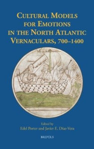 Free ebooks to download on android phone Cultural Models for Emotions in the North Atlantic Vernaculars, 700-1400 by Javier E. Diaz-Vera, Edel Porter ePub PDB DJVU English version