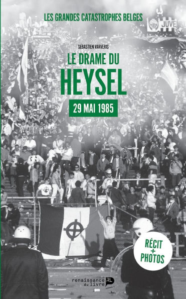 Le drame du Heysel: 29-mai-85