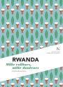 Rwanda : Mille collines, mille douleurs: L'Âme des peuples