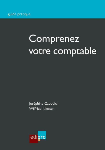 Comprenez votre comptable: Découvrez les bases de la comptabilité belge