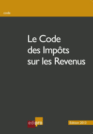 Title: Le code des impôts sur les revenus: Mieux comprendre la fiscalité belge, Author: Anonyme
