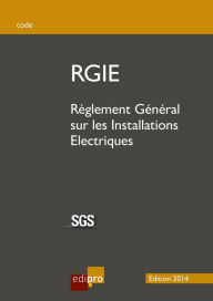Title: RGIE: Règlement Général sur les Installations Electriques, Author: SGS
