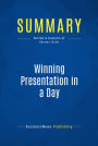 Summary: Winning Presentation in a Day: Review and Analysis of Abrams' Book