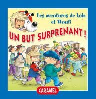 Title: Un but surprenant !: Un petit livre pour enfants, Author: Edith Soonckindt