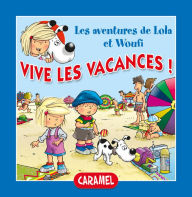 Title: Vive les vacances !: Un petit livre pour enfants, Author: Edith Soonckindt