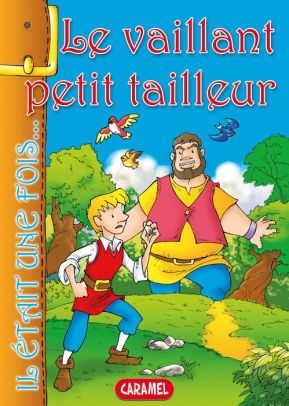 Le Vaillant Petit Tailleur Contes Et Histoires Pour Enfants - 